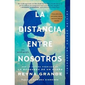 La Distancia Entre Nosotros -- Reyna Grande